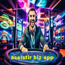 assistir biz app